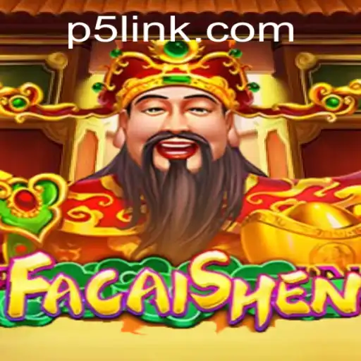 Discover 'FaCaiShen': An Engaging Experience with P5.COM