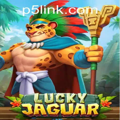 Unveiling the Excitement of LuckyJaguar: A Game Revolution by P5.COM