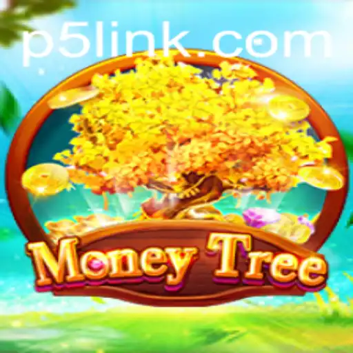 Exploring the Exciting World of MoneyTree and the Influence of P5.COM