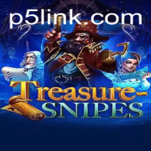 Discover the Thrills of TreasureSnipes: An Exciting Adventure with P5.COM